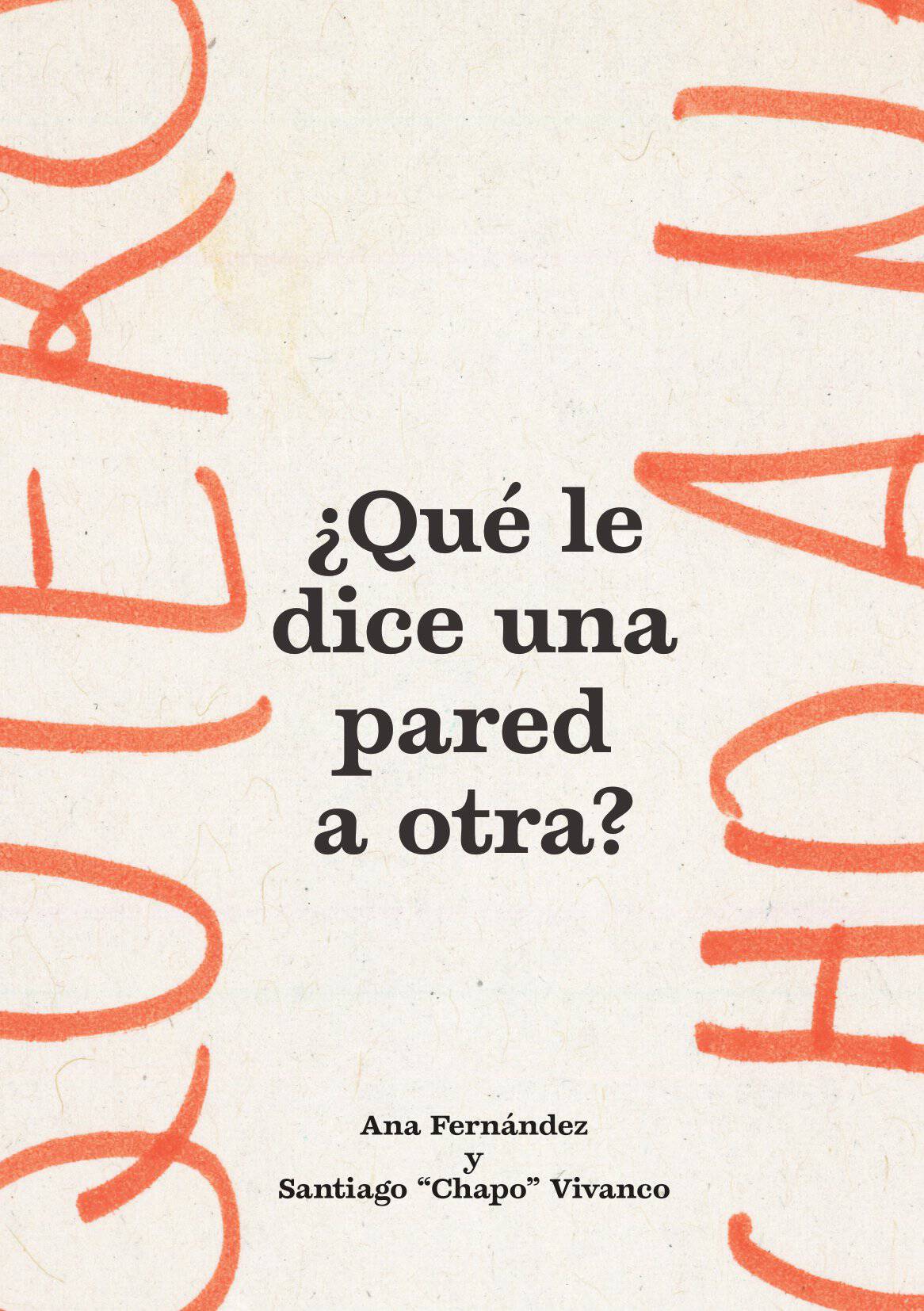 Que le dice una pared a otra?